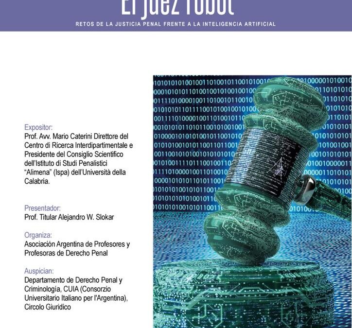 Conferencia "El juez robot: retos de la justicia penal frente a la inteligencia artificial"